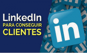 Cómo conseguir clientes con Linkedin